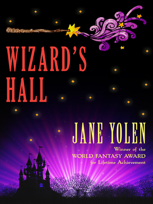Title details for Wizard's Hall by Jane Yolen - Available